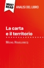 Image for La carta e il territorio di Michel Houellebecq