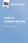 Image for Yvain, O Cavaleiro do Leao