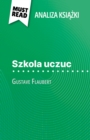 Image for Szkola uczuc ksiazka Gustave Flaubert