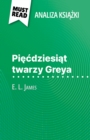 Image for Piecdziesiat twarzy Greya ksiazka E. L. James