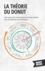 Image for La th?orie du Donut : Une approche holistique pour la durabilit? et la prosp?rit? ?conomiques