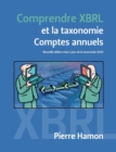 Image for Comprendre XBRL et la taxonomie Comptes Annuels