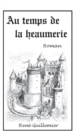 Image for Au Temps de La Heaumerie