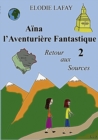 Image for Aina l&#39;Aventuriere Fantastique 2