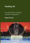 Image for Healing Art : Transformation through creative expression