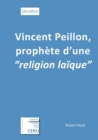 Image for Vincent Peillon, prophete d&#39;une &quot;religion laique&quot;