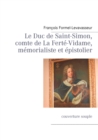 Image for Le Duc de Saint-Simon, comte de La Fert?-Vidame, m?morialiste et ?pistolier : couverture souple