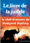 Image for Le Livre de la jungle : un recueil de nouvelles de Rudyard Kipling