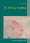 Image for Des mariages en Beauce : A travers les discours de deux maires