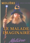 Image for Le Malade imaginaire : Une satire des medecins par Moliere