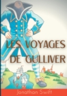 Image for Les Voyages de Gulliver : un roman satirique ecrit par Jonathan Swift en 1721