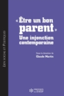 Image for  Etre un bon parent  : une injonction contemporaine