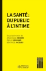 Image for La sante : du public a l&#39;intime