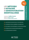 Image for Les metiers d&#39;attache d&#39;administration hospitaliere