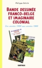 Image for Bande Dessinee Franco-Belge Et Imaginaire Colonial. Des Annees 1930 Aux Annees 1980