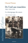 Image for De L&#39;exil Aux Tranchees 1901, 1914-1918 - Le Temoignage Des S Urs