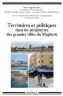 Image for Territoires Et Politiques Dans Les Peripheries Des Grandes Villes Du Maghreb