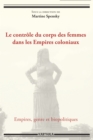 Image for Le Controle Du Corps Des Femmes Dans Les Empires Coloniaux