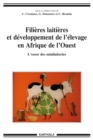 Image for Filieres Laitieres Et Developpement De L&#39;elevage En Afrique De l&#39;Ouest - L&#39;essor Des Minilaiteries