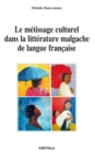 Image for Le Metissage Culturel Dans La Litterature Malgache De Langue Francaise