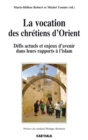 Image for La Vocation Des Chretiens d&#39;Orient