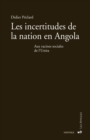 Image for Les incertitudes de la nation en Angola