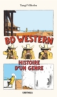 Image for BD Western - Histoire D&#39;un Genre