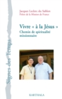 Image for Vivre a La Jesus - Chemin De Spiritualite Missionnaire
