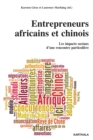 Image for Entrepreneurs Africains Et Chinois. Les Impacts Sociaux D&#39;une Rencontre Particuliere
