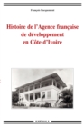 Image for Histoire De l&#39;Agence Francaise De Developpement En Cote d&#39;Ivoire