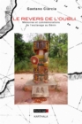 Image for Le Revers De L&#39;oubli. Memoires Et Commemorations De L&#39;esclavage Au Benin