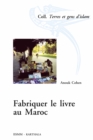 Image for Fabriquer Le Livre Au Maroc