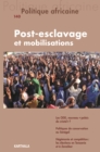 Image for Politique Africaine N(deg)140: Post-Esclavage Et Mobilisations