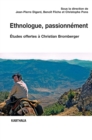 Image for Ethnologue, Passionnement: Etudes Offertes a Christian Bromberger