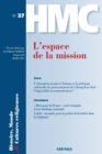 Image for Histoire, Monde Et Cultures Religieuses N(deg)37: L&#39;espace De La Mission