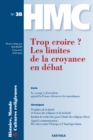 Image for Histoire, Monde Et Cultures Religieuses N(deg)38: Trop Croire ? Les Limites De La Croyance En Debat