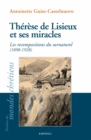 Image for Therese De Lisieux Et Ses Miracles: Les Recompositions Du Surnaturel (1898-1928)