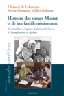 Image for Histoire Des Soeurs Munet Et De Leur Famille Missionnaire: Des Tirailleurs Senegalais De La Grande Guerre a L&#39;evangelisation De l&#39;Afrique