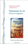 Image for Humaniser La Vie: 40 Ans En Argentine