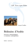 Image for Bedouins d&#39;Arabie: Structures Anthropologiques Et Mutations Contemporaines