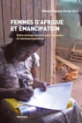 Image for Femmes d&#39;Afrique Et Emancipation: Entre Normes Sociales Contraignantes Et Nouveaux Possibles
