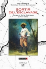 Image for Sortir De L&#39;esclavage: Europe Du Sud Et Ameriques (XIVe-XIXe Siecle)