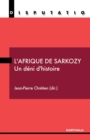 Image for L&#39;Afrique De Sarkozy - Un Deni D&#39;histoire