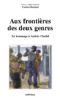 Image for Aux Frontieres Des Deux Genres - En Hommage a Andree Ched