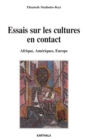 Image for Essais Sur Les Cultures En Contact - Afrique, Ameriques, Europe