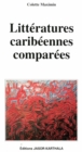 Image for Litteratures Caribeennes Comparees