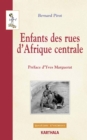 Image for Enfants Des Rues d&#39;Afrique Centrale