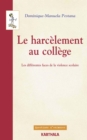Image for Le Harcelement Au College - Les Differentes Faces De La Violence Scolaire