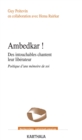 Image for Ambedkar !: Des Intouchables Chantent Leur Liberateur