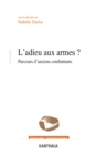 Image for L&#39;adieu Aux Armes ? Parcours D&#39;anciens Combattants